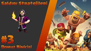 Clash of Clans Saldırı Stratejileri 3 Domuz Binicisi [upl. by Attennhoj]