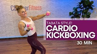 30 Minute High Intensity Cardio Kickboxing Tabata  Get fit and burn FAT [upl. by Berns]