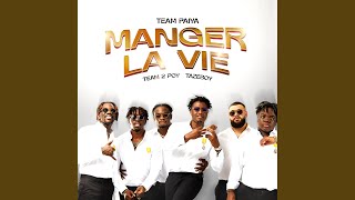 Manger la vie feat Team 2 poy Tazeboy [upl. by Seugram]