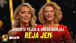 Shkurte Fejza amp Gresa Behluli  Reja jem Gezuar2024 [upl. by Thorma]