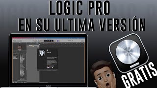 Logic Pro en su Última Versión GRATIS amp 100 Legal  2022 [upl. by Amees75]