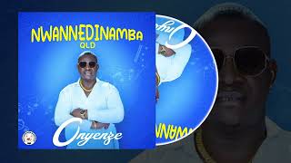 Nwannedinamba  Onyenze [upl. by Wivinah]