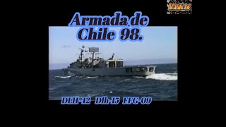 Armada de Chile 98 navegando DLH COCHRANE Y DLH BLANCO  FFG BAQUEDANO como destacados [upl. by Alehtse]