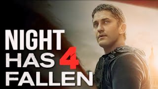 Has Fallen 4 Night Has Fallen 2024 Movie Updates  Gerard Butler Morgan F  Facts And Review [upl. by Ykcim]