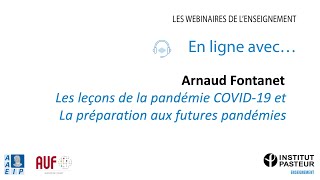 Arnaud Fontanet  Les leçons de la pandémie COVID19 et la préparation aux futures pandémies [upl. by Madi270]