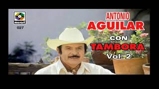 Antonio aguilar con tambora mix 2022 para pistear subscribete para mejores mixers [upl. by Gaudette]