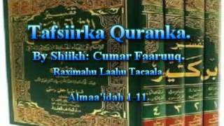 Tafsiirka Quranka by Sheikh Cumar Faaruuq Almaidah 112 [upl. by Wagshul]