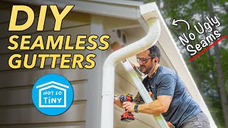 How to install DIY SEAMLESS GUTTERS  Not So Tiny House Build 18 [upl. by Rube]