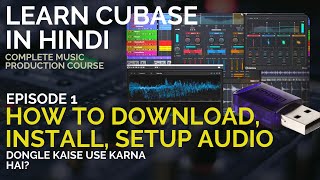 Learn Cubase 105 in Hindi  Tutorial 1 How to Download amp install Cubase Audio Set up Interface [upl. by Ginsberg]