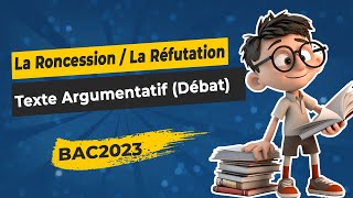 La concession  La réfutation dans le texte argumentatif  débat didées bac [upl. by Valtin]