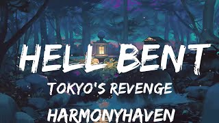 TOKYOS REVENGE  HELL BENT Lyrics ft The Kid LAROI  30mins with Chilling music [upl. by Madigan751]