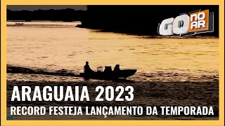 ARAGUAIA 2023 RECORD FESTEJA LANÇAMENTO DA TEMPORADA [upl. by Ylrrad]