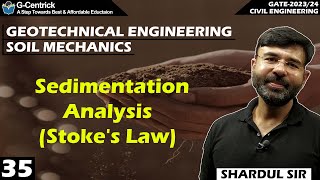 Lec 35 Sedimentation Analysis Stokes Law  Soil Mechanics  Geotech Engineering  CIVIL  GATE [upl. by Aihsad457]