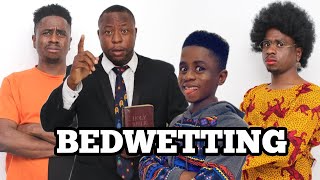 Bedwetting In An African Home [upl. by Esinal]