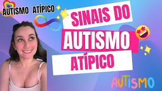 SINAIS DO AUTISMO ATIPICO  É DIFERENTE DO AUTISMO TIPICO [upl. by Sudhir]