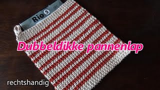 Haken  tutorial 573 Dubbeldikke pannenlap thermische steek [upl. by Acinot]