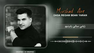 Mirshad Ari  Dasa Regam Bdan Yaran [upl. by Annaeed]