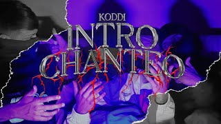 Koddi  Intro Chanteo Official Video [upl. by Enaz]