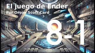 81 El juego de Ender Orson Scott Card Audiolibro con voz humana [upl. by Livvy]