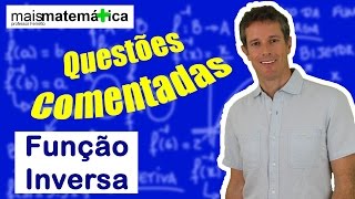 Questões Comentadas Função Inversa [upl. by Santiago]