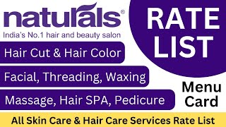 Naturals Salon Price List  Hair Cutting amp Colouring SPA  Facial  Threading Menu Card 2022  2023 [upl. by Cooperstein939]