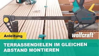 Terrassendielen im gleichen Abstand montieren  Anleitung  wolfcraft [upl. by Luna941]