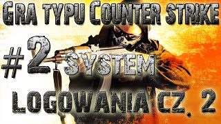 Zróbmy grę typu CS 2  System Logowania cz 2 Unity3D MultiPlayer PL Tutorial [upl. by Soinotna]