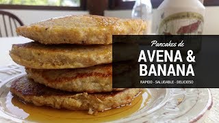 Pancakes de Avena y Banana [upl. by Maloney]