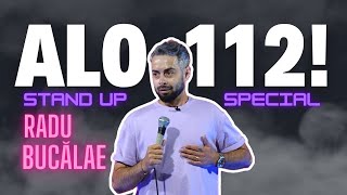 Radu Bucalae  ALO 112  STANDUP SPECIAL [upl. by Eberto349]