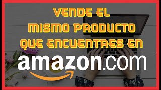 ¿Cómo vender un producto que ya está en Amazon [upl. by Caasi124]