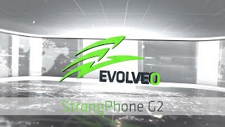 EVOLVEO STUDIO  StrongPhone G2 unboxing [upl. by Johannes]