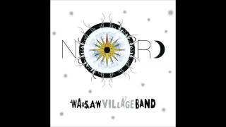 Warsaw Village Band  Bendzie Wojna [upl. by Yrrep]