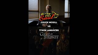 Chuck McGill vs Tywin Lannister [upl. by Elagiba]