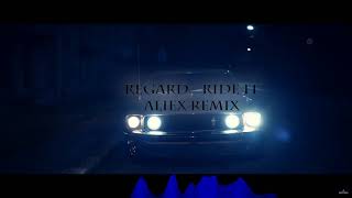 Regard  Ride It  Aliex Slap House Remix [upl. by Gibrian499]