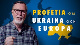 PROFETIA OM UKRAINA OCH EUROPA [upl. by Bron853]