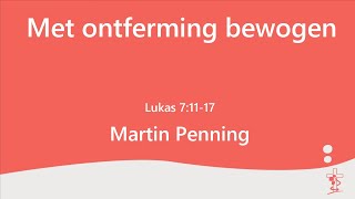 Livestream I Met ontferming bewogen I Martin Penning [upl. by Fabiolas]