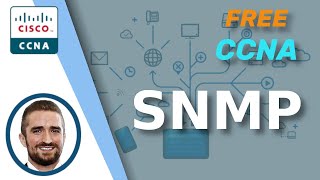 Free CCNA  SNMP  Day 40  CCNA 200301 Complete Course [upl. by Zinn]