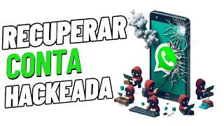 Como Recuperar WhatsApp Hackeado [upl. by Marron]