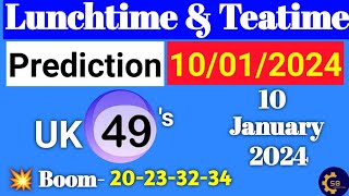 Uk49s Lunchtime Prediction For 10 January 2024 Uk49s Teatime Prediction for Today [upl. by Nowd181]