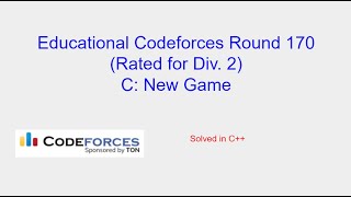 New Game  Educational Codeforces Round 970 Problem C Solution [upl. by Faina]