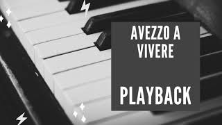 Avezzo A Vivere  Play Back [upl. by Vivianna]