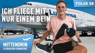 Ich fliege mit nur einem Bein  Mittendrin  Flughafen Frankfurt 58 [upl. by Aneeuqahs]