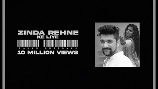 Zinda Rehne Ke Liye  Manan Bhardwaj Feat Anubha  New Song 2019  Hindi Romantic Songs 2019 [upl. by Anire]