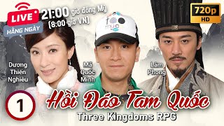 TVB Hồi Đáo Tam Quốc tập 125  tiếng Việt  Mã Quốc Minh Lâm Phong Dương Thiến Nghiêu TVB 2012 [upl. by Cowden]