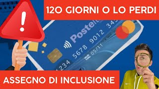 Assegno di inclusione OBBLIGHI dei 120 e 90 giorni o STOP [upl. by Maybelle]