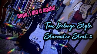 Another Tom Delonge Starcaster Strat build [upl. by Yeliab988]