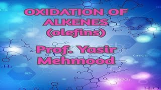 Oxidation of alkenes olefins [upl. by Ramon683]