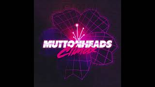 Muttonheads  Mother Earth CLIMAX Album [upl. by Novaat456]