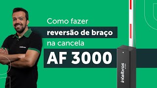 Como reverter o lado do braço da cancela AF 3000 academiadigital [upl. by Scottie]