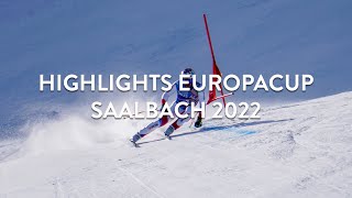 Highlights Europacup Saalbach 2022 [upl. by Yknip]